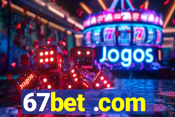 67bet .com